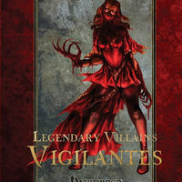 Legendary Villains: Vigilantes