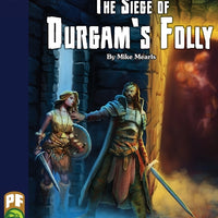 The Siege of Durgam's Folly PF
