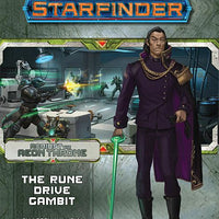 Starfinder Adventure Path: The Rune Drive Gambit (Against the Aeon Throne 3 of 3)