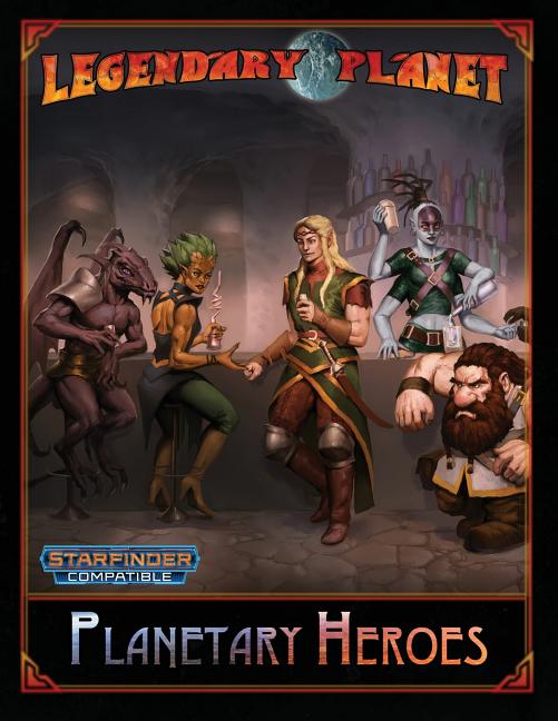 Planetary Heroes (Starfinder)