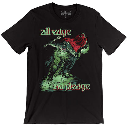 All Edge, No Pledge - Oathbreaker Paladin Tee