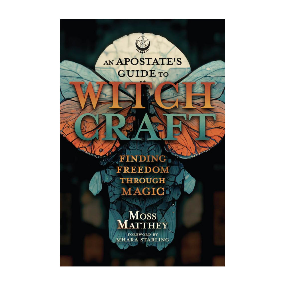 An Apostate's Guide to Witchcraft