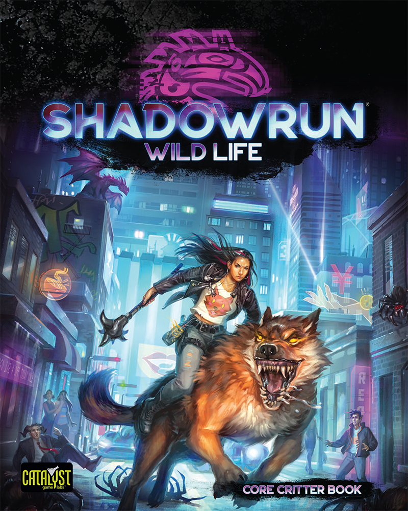 Shadowrun: 6th Edition - Wild Life - Core Critter Rulebook