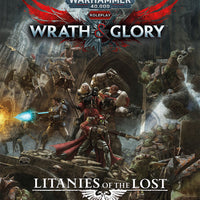 Warhammer 40K: Wrath & Glory RPG - Litanies of the Lost