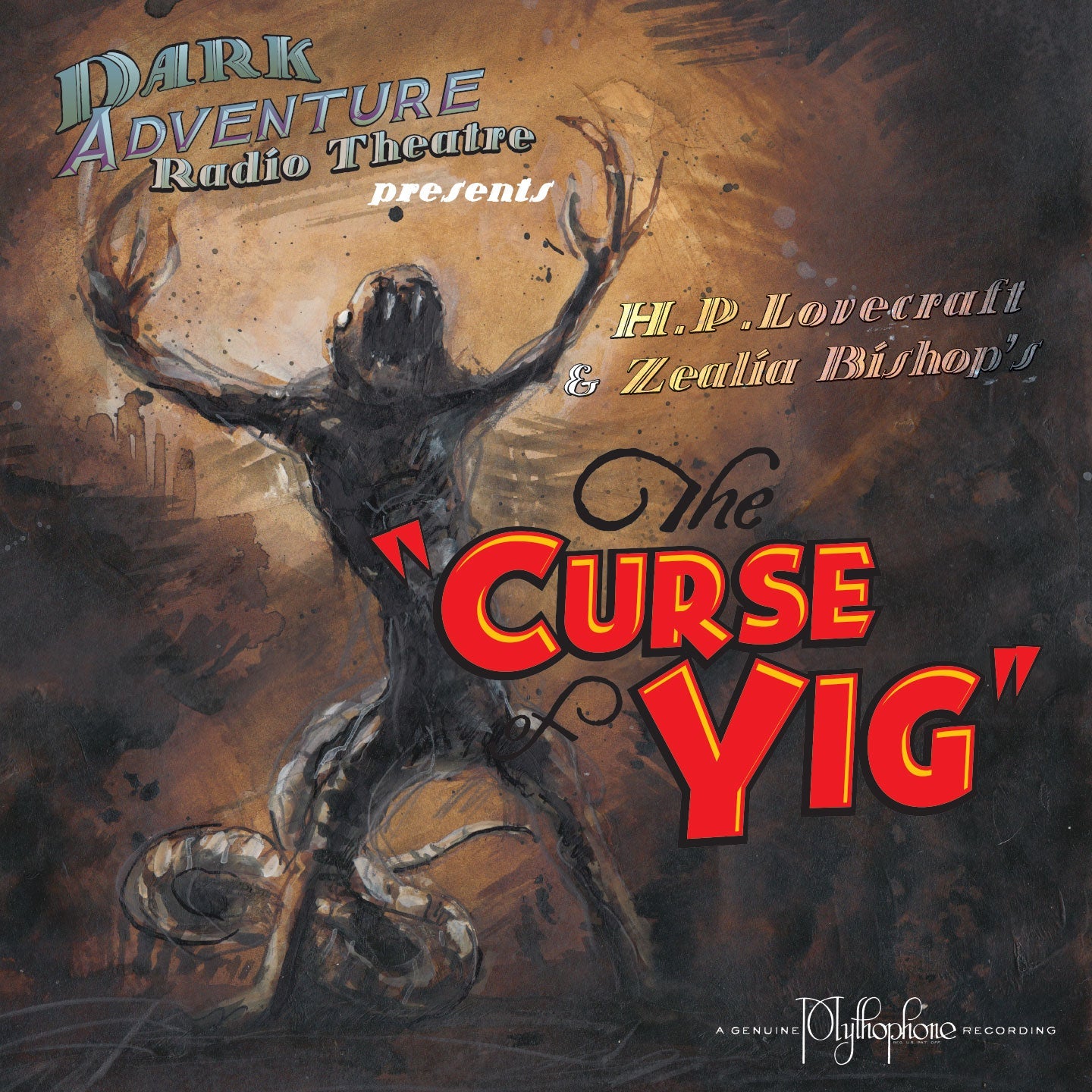 Dark Adventure Radio Theatre® - The Curse of Yig