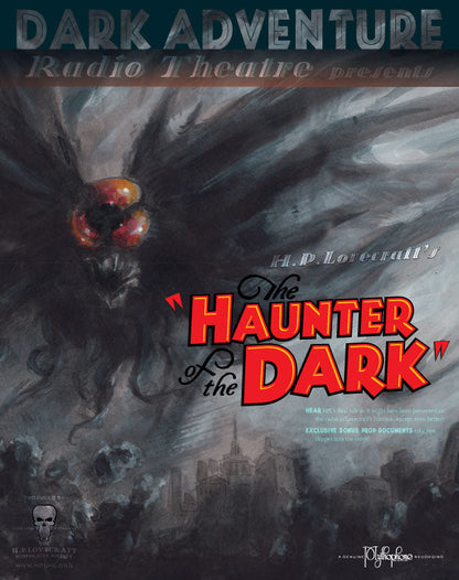 Dark Adventure Radio Theatre® - The Haunter of the Dark