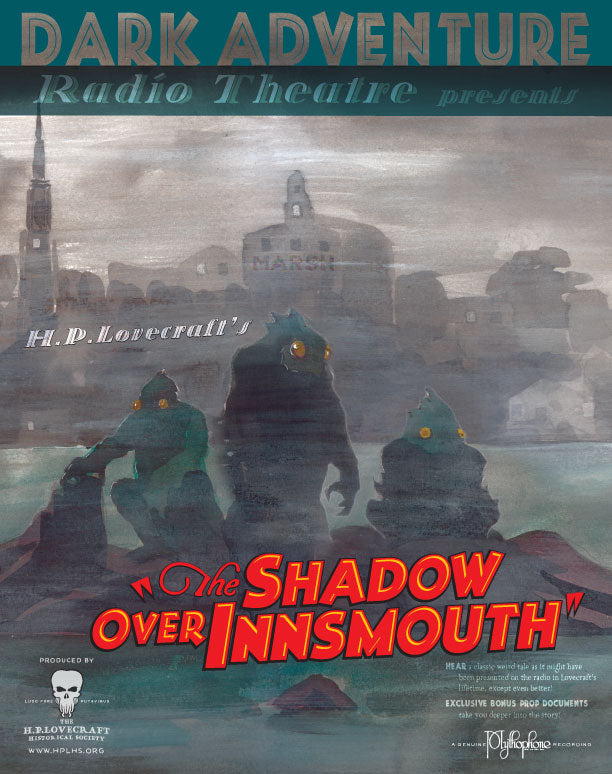 Dark Adventure Radio Theatre® - The Shadow Over Innsmouth