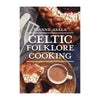 Celtic Folklore Cooking