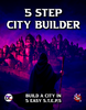 5 Step City Builder