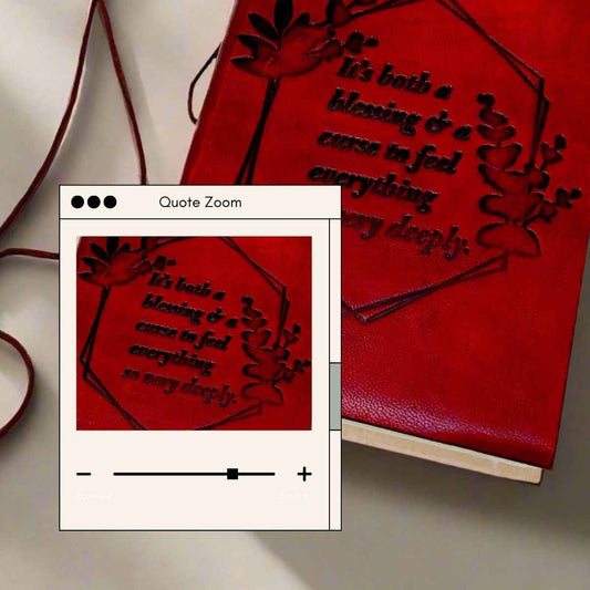 "Feel Deeply" Leather Journal - A Blessing and a Curse