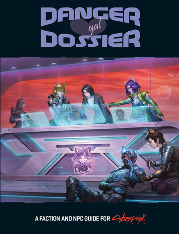 Danger Gal Dossier - Ultimate Guide to Factions & NPCs | Cyberpunk RED