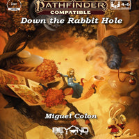 Down the Rabbit Hole (PF2)