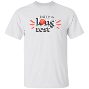 I Need A Long Rest Wordmark T-Shirt