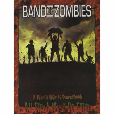 EDN8016 Band of Zombies All Flesh Must Be Eaten RPG