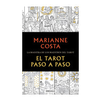 El tarot paso a paso / The Tarot Step by Step. The Master of Tarot Teachers