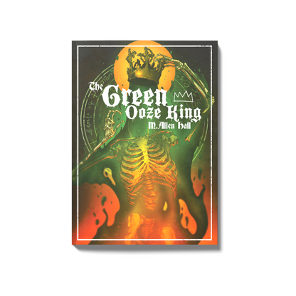 The Green Ooze King
