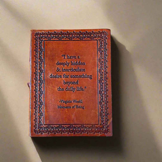 Virginia Woolf Leather Journal - "Desire Beyond Daily Life" Quote