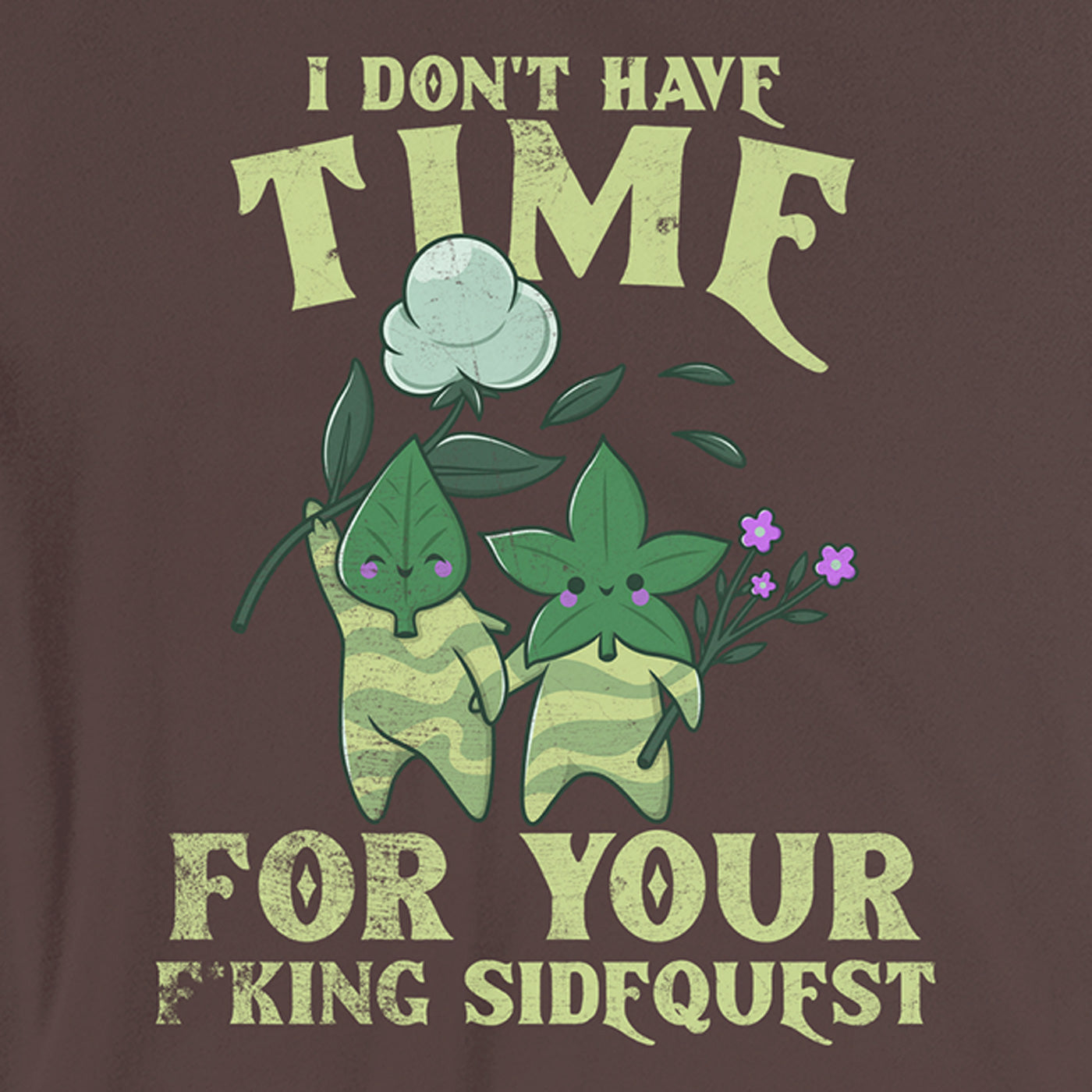 I Don't Have Time for Your F*King Sidequest Tee