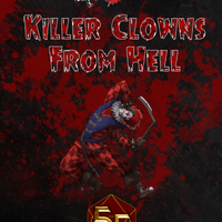 Killer Clowns from Hell (5E)