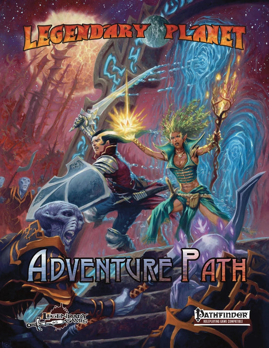 Legendary Planet Adventure Path (Pathfinder): Epic Cosmic Sci-Fi/Fantasy Saga, Levels 1-20