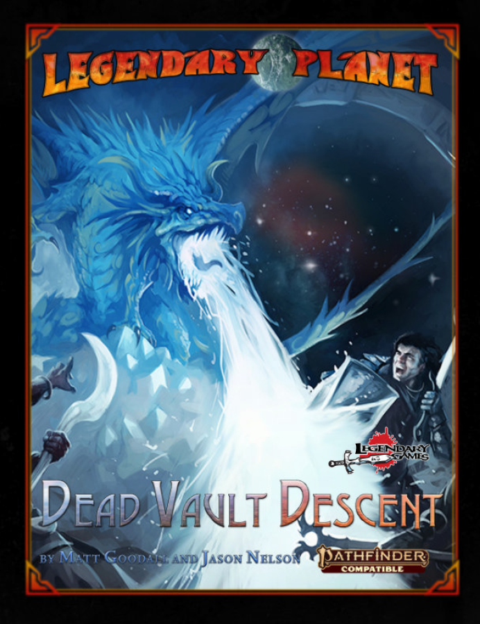 Legendary Planet 3: Dead Vault Descent – Pathfinder 2nd Edition Adventure