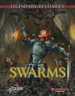 Legendary Bestiary: SWARMS (PF2)