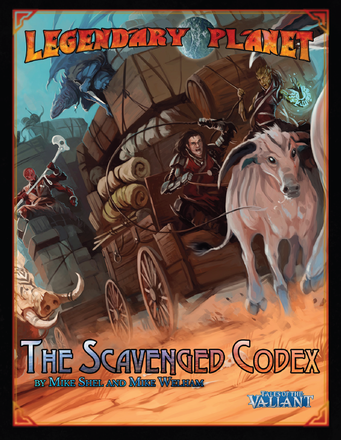 Legendary Planet 2: The Scavenged Codex (Tales of the Valiant)