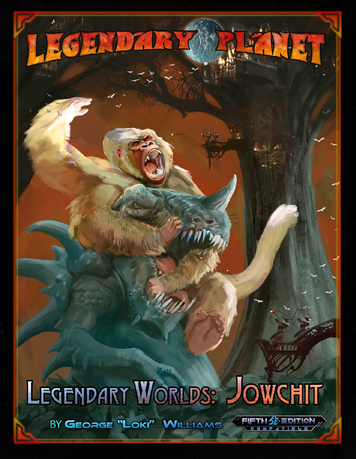 Legendary Worlds: Jowchit (5E)