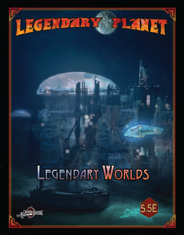 Legendary Worlds (5.5E)