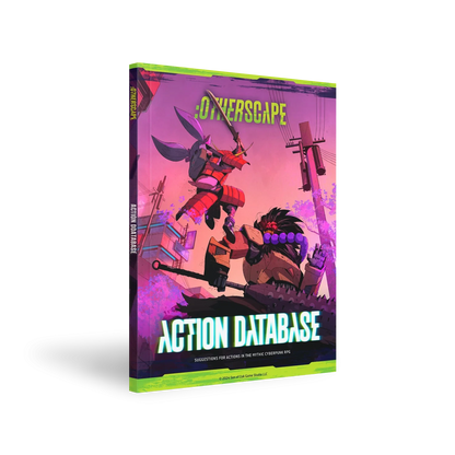 :Otherscape Action Database — 108-Page Mythic Cyberpunk RPG Supplement