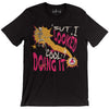 But I Looked Cool Doing It - Natural 1 Tee
