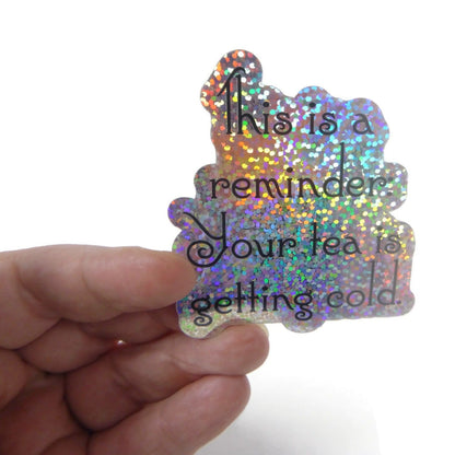 Tea Reminder Sticker - Glitter