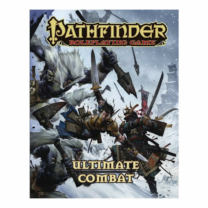 Ultimate Combat - Pathfinder RPG Core Rulebook Supplement