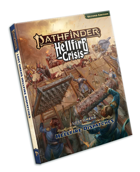 Pathfinder: Hellfire Crisis - Lost Omens: Hellfire Dispatches