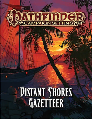 PZO9285 Distant Shores Pathfinder Campaign Setting Paizo