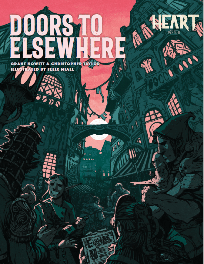 Heart: The City Beneath RPG - Doors to Elsewhere