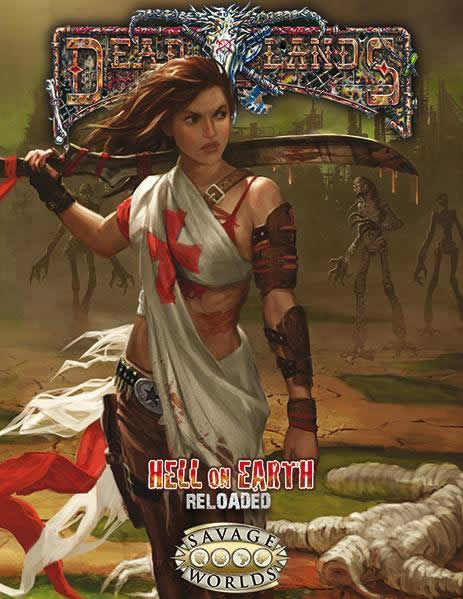 Hell on Earth Reloaded Supplement Dead Lands