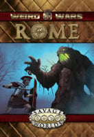 Savage World RPG Weird Wars Rome