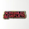 Scheduled & Conflicts - Enamel Pin
