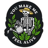 You Make Me Feel Alive Vinyl Sticker