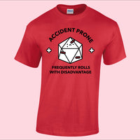 Accident Prone D20 T-shirt