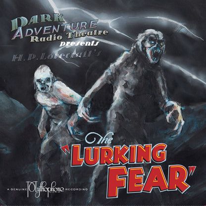 Dark Adventure Radio Theatre® - The Lurking Fear