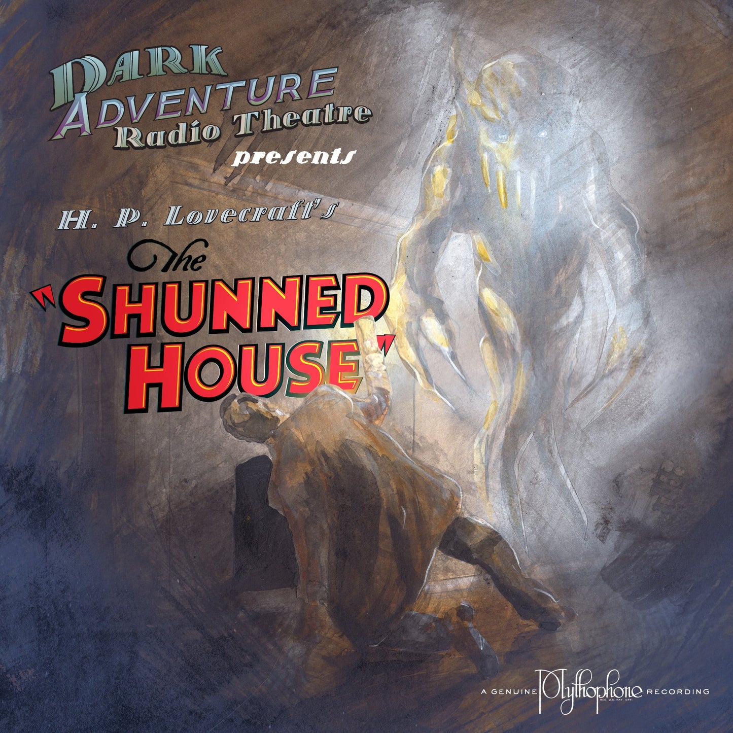 Dark Adventure Radio Theatre® - The Shunned House