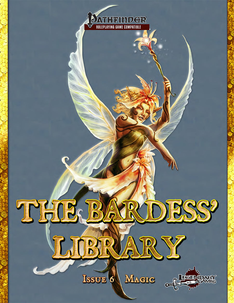 The Bardess' Library #6: Arcane Magic - Pathfinder 1E Monthly Anthology