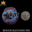 Rogue Raccoon (Enamel Pin)