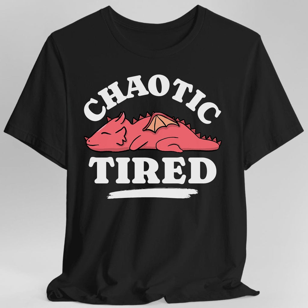 Alignment: Chaotic Tired T-shirt