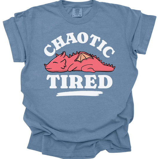 Alignment: Chaotic Tired T-shirt - Comfort Colors