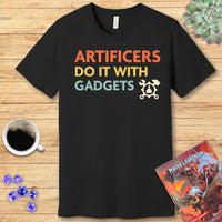 Artificers Do It With Gadgets T-Shirt