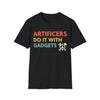 Artificers Do It With Gadgets T-Shirt