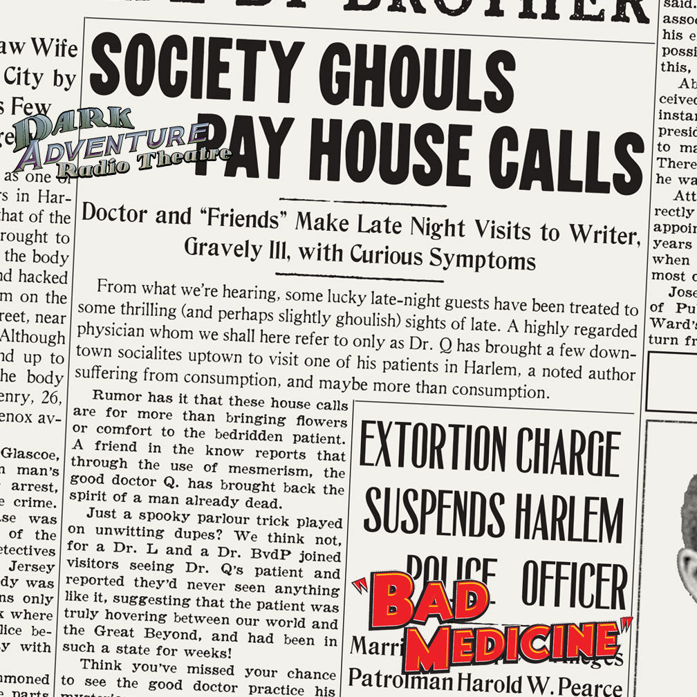 Dark Adventure Radio Theatre® - Bad Medicine